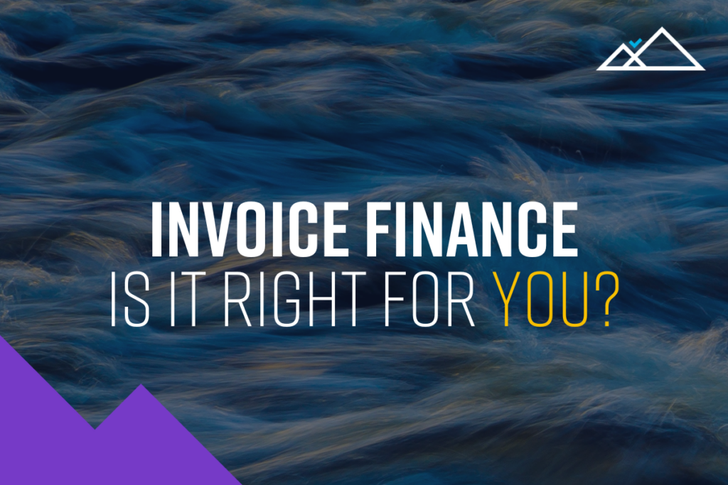 invoice finance - is it right for you?