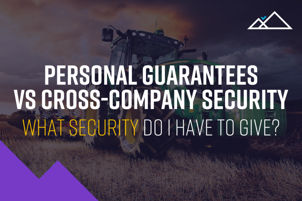 Personal Guarantees vs Cross-company Security: What security do I have to give? Image showing photo of tractor in the background